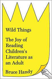 wild things by bruce handy